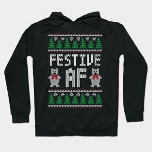 Festive AF - Funny Ugly Christmas Sweater Hoodie